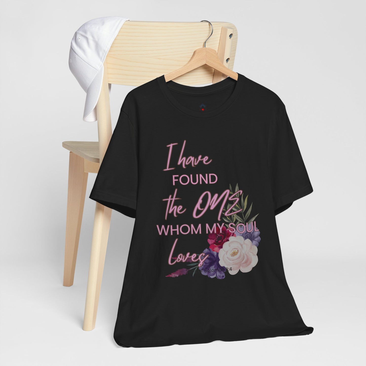 I Have Found the One Whom My Soul Loves Floral T Shirt