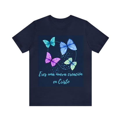 Eres una nueva creación en Cristo (You are a new creation in Christ) T-Shirt