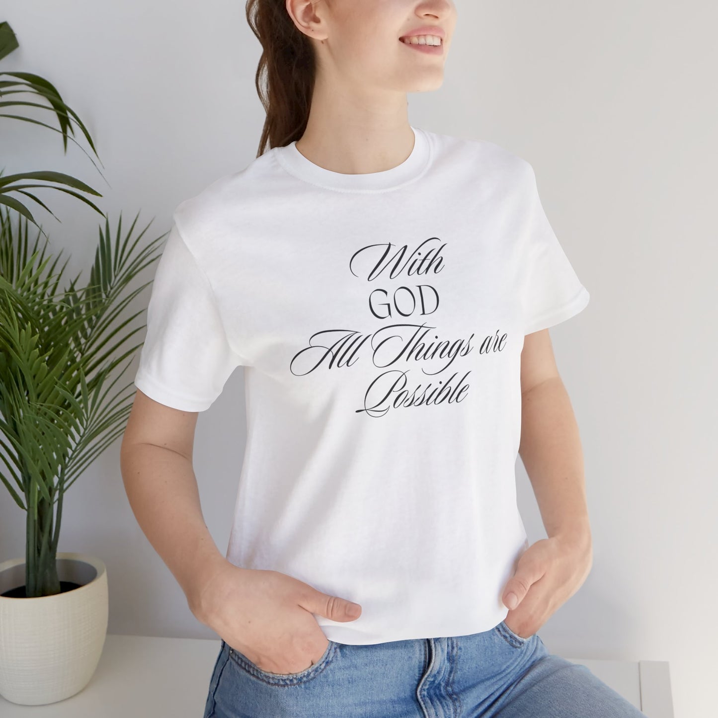 With God All Things are Possible T Shirt