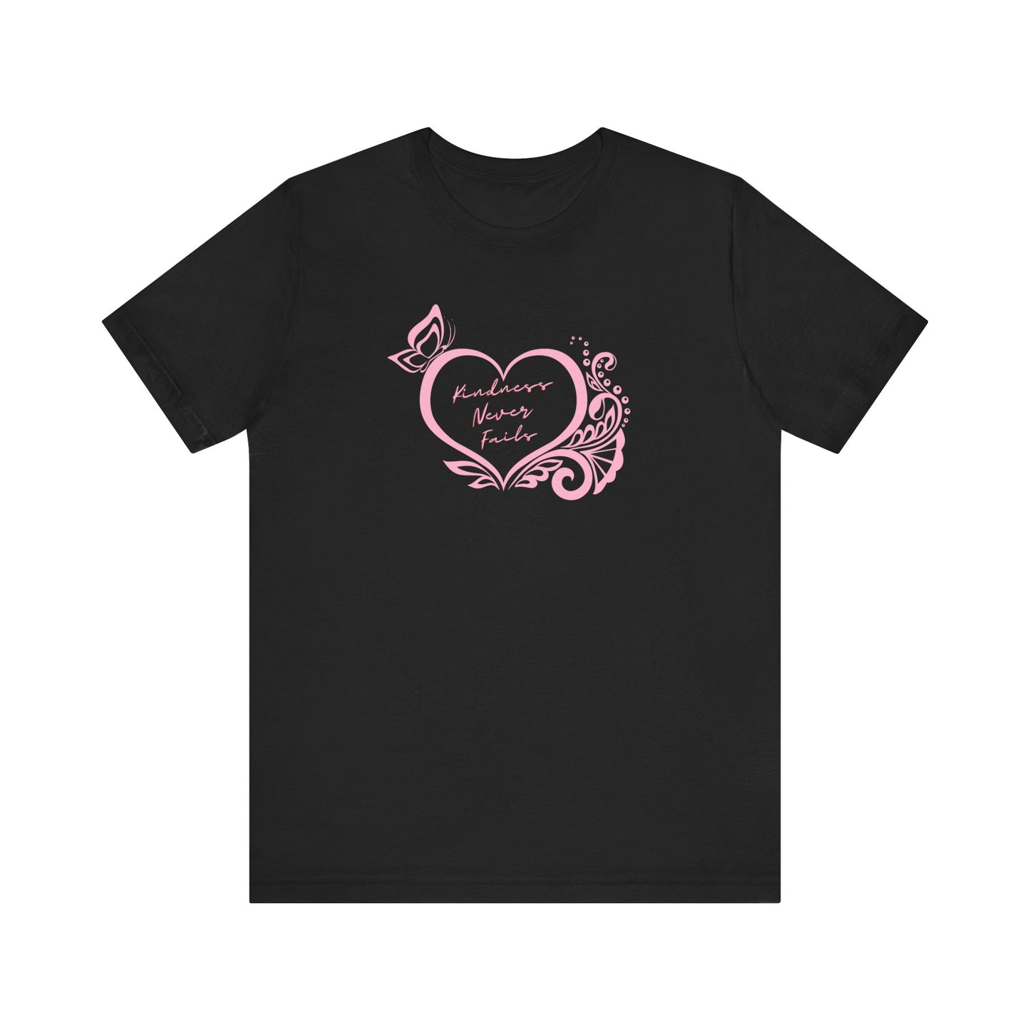 Kindness Never Fails Pink Heart Tee Short Sleeve