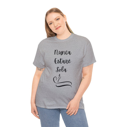 Nunca Estaré Sola T-shirt (I Will Never Be Alone) T-shirt in Spanish