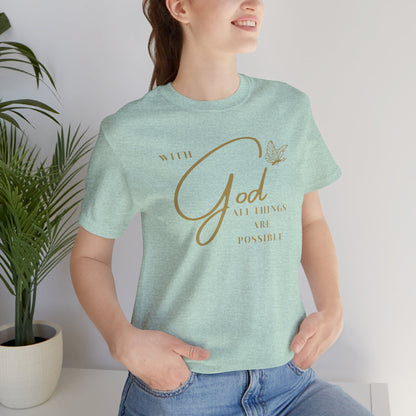 With God All Things are Possible Butterfly T Shirt