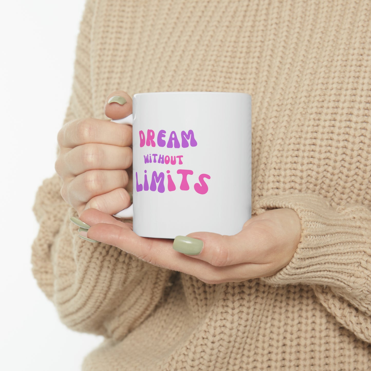 Dream Without Limits Ceramic Mug