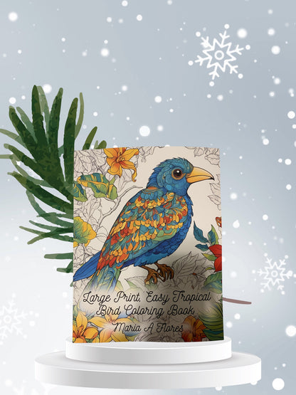 Large Print, Easy Tropical Bird Coloring Book