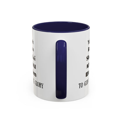 Mug: Yahweh Rapha Elohim Shaddai Adonai to God be the Glory