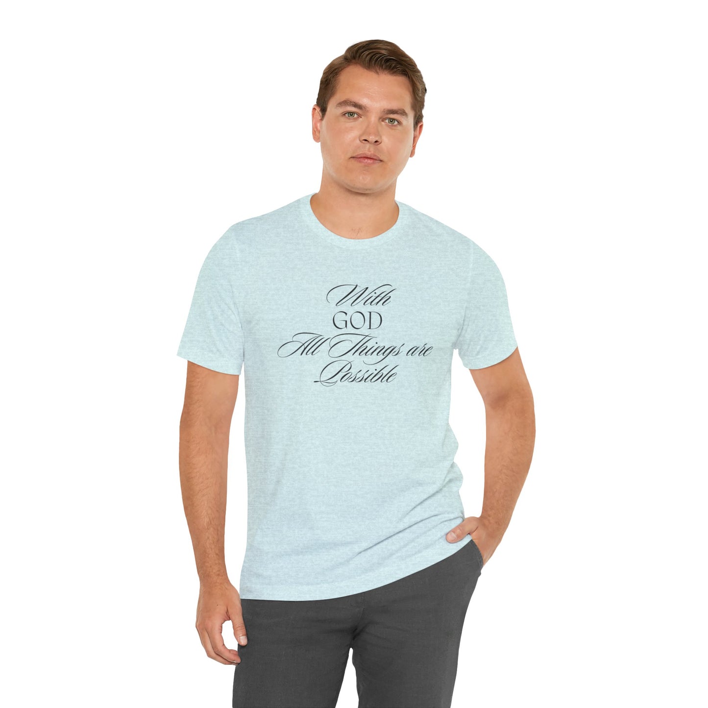 With God All Things are Possible T Shirt