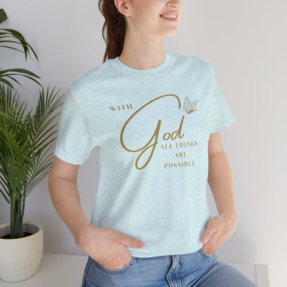 With God All Things are Possible Butterfly T Shirt