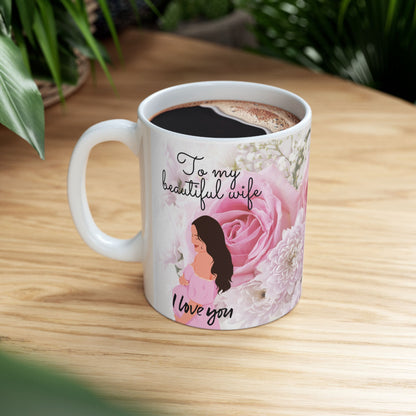 Mug - To My Beautiful Wife I Love You, To my Beloved Child I Love You Ceramic Mug (11oz, 15oz)