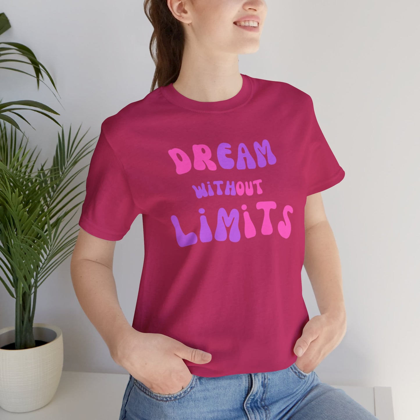 Dream Without Limits T-Shirt