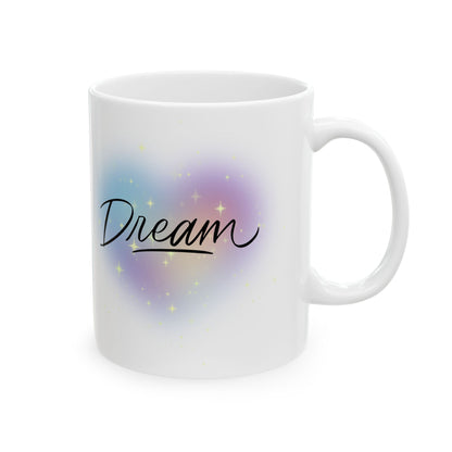 Dream Ceramic Mug, 11oz