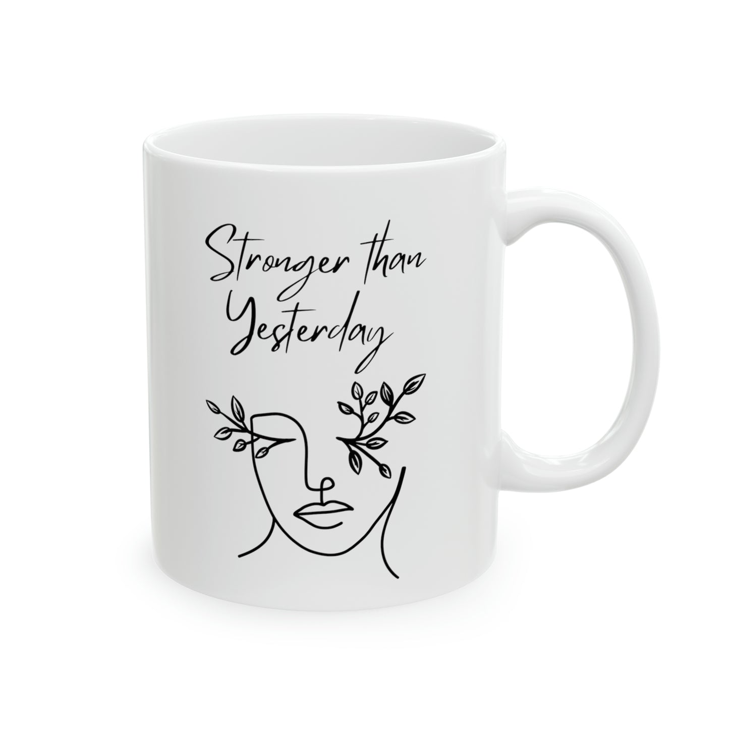 Stronger Than Yesterday Mug