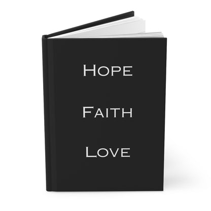 Hope, Faith, Love Black Hardcover Journal Matte