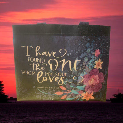 I Have Found the One Whom My Soul Loves Song of Solomon 3:4 Reusable Bag