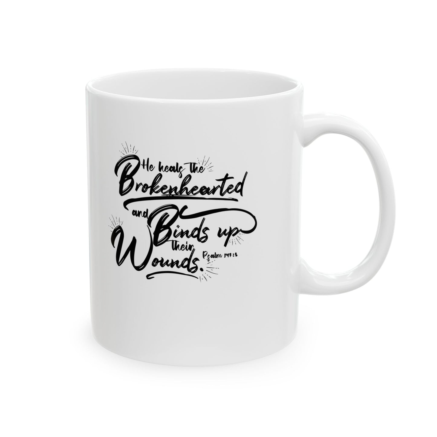 He Heals the Brokenhearted Ceramic Mug