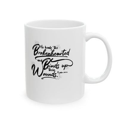 He Heals the Brokenhearted Ceramic Mug