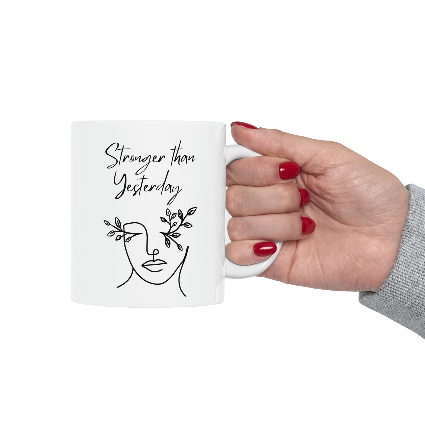 Stronger Than Yesterday Mug