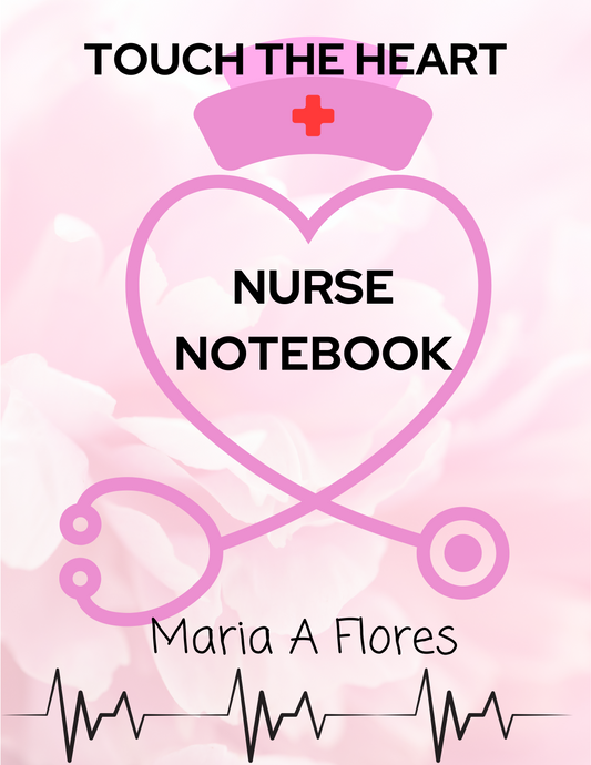 Touch the Heart Nurse Notebook