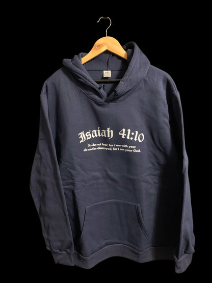 Isaiah 41:10 So do not fear, for I am with you Hoodie