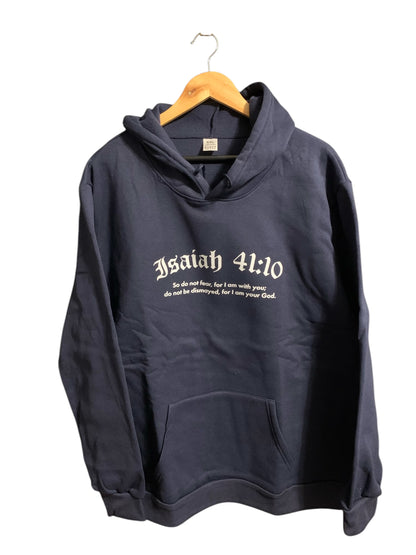 Isaiah 41:10 So do not fear, for I am with you Hoodie